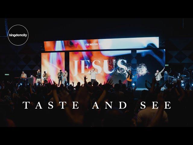 Taste & See - Kingdomcity