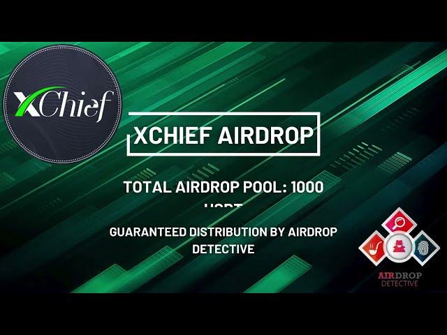 ️‍️ xChief Airdrop |  Total Airdrop Pool: 1000 USDT#airdrop #bitcoin