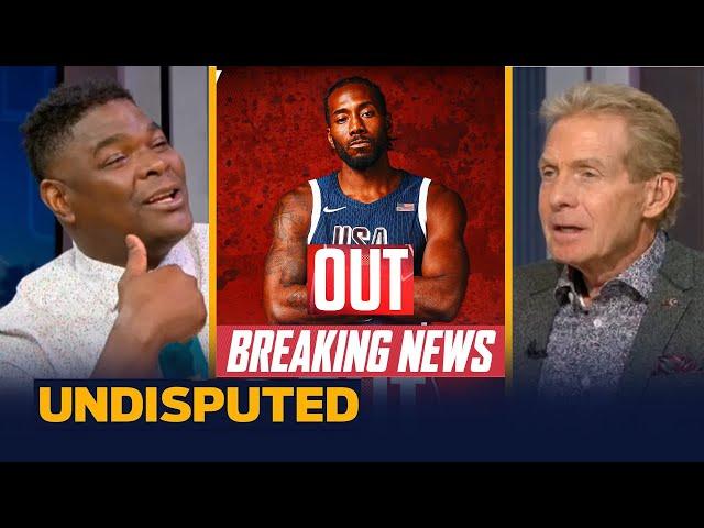 UNDISPUTED | “Clippers are hindering his patriotism" - Skip reacts to Kawhi Leonard left Team USA