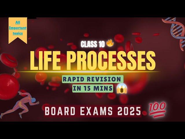 Life Processes Class 10 | One Shot | Rapid Revision  | NCERT