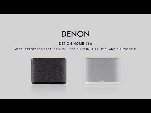 Denon — Introducing the Denon Home 250 Wireless Speaker