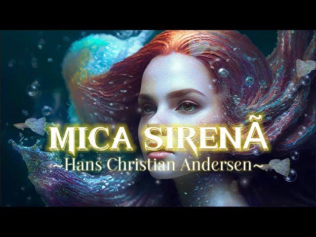 MICA SIRENA de Hans Christian Andersen | Poveste Audio 2023