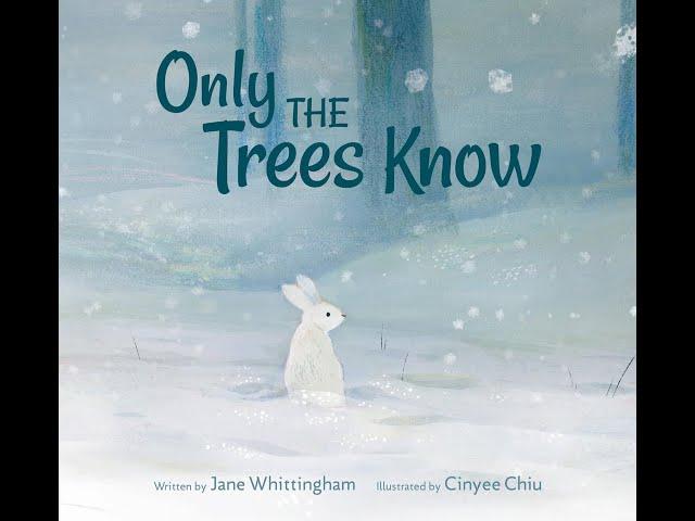 Only the Trees Know