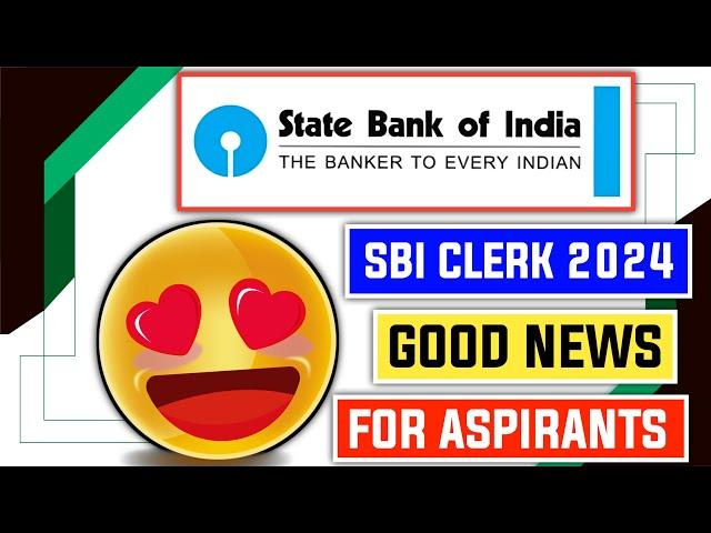  SBI Clerk 2024: Shocking Update! Aspirants Must Know This!