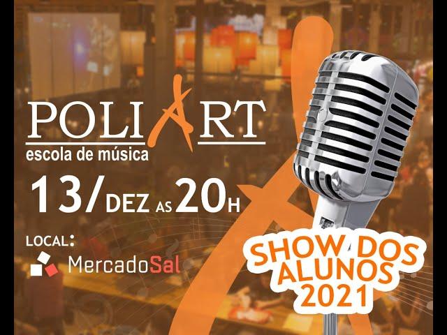 Show dos alunos 2021 - Escola de música Poliart