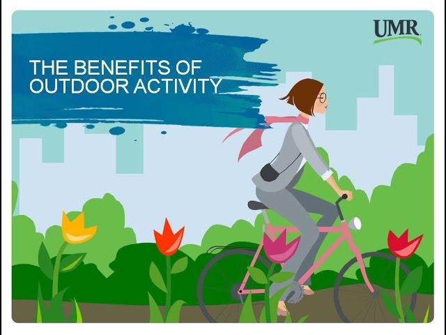 The Benefits of Outdoor Activity