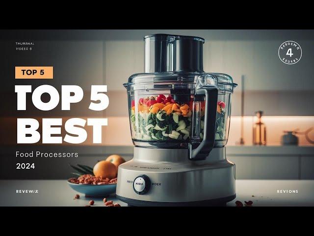 The 5 Best Food Processors Review In 2024