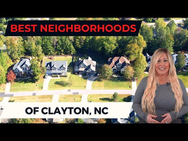 TOP NEIGHBORHOODS OF CLAYTON, NC  ||  LIVING IN RALEIGH, NC