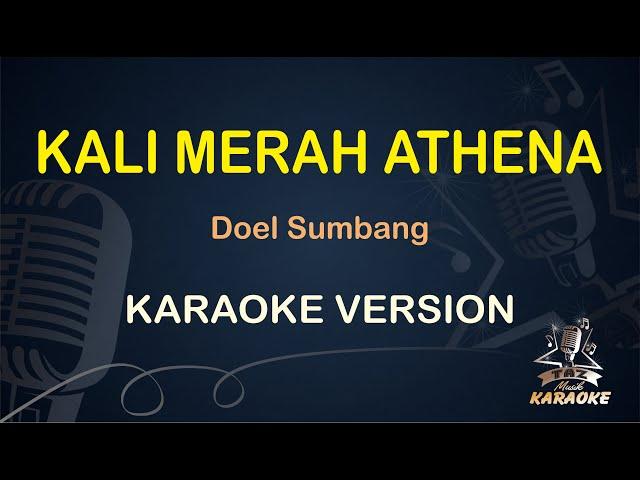 KALI MERAH ATHENA - Doel Sumbang ( Karaoke ) Dangdut || Koplo HD Audio