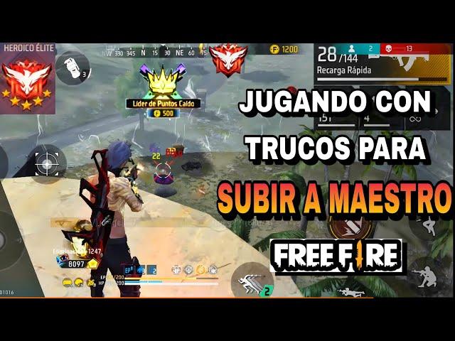 JUGANDO CON TRUCOS Y ESCONDITES EN HEROICO PARA LLEGAR A MAESTRO FREE FIRE