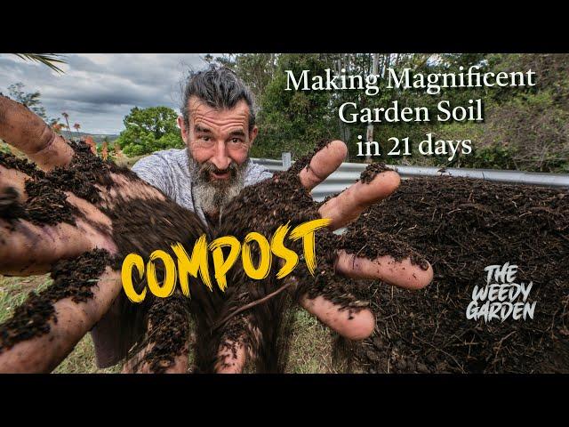 COMPOST THE BLACK GOLD- Making Magnificent Compost in 21 Days!