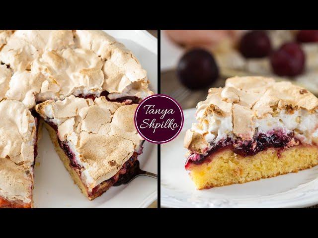 Изумительный Сливовый Пирог с Меренгой (Безе) | Plum Meringue Cake | Tanya Shpilko