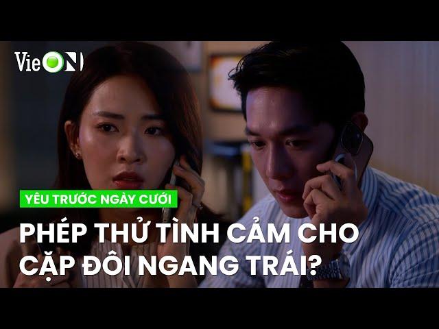 Preview tập 11: Huy Hoàng và Nhật Phương hốt hoảng khi nghe đối phương gặp nạn | Yêu Trước Ngày Cưới