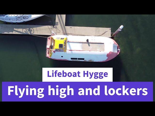 Lifeboat conversion Ep. 65 : Flying high and lockers