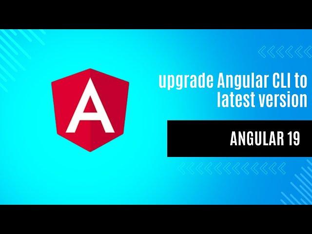 How to upgrade Angular CLI to latest version?  #angular #angular19 #angular18