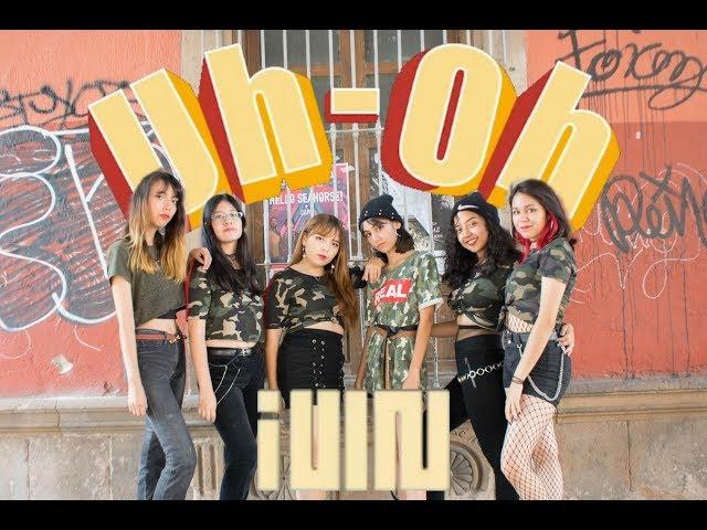 [KPOP IN PUBLIC MEXICO] (G)I-DLE((여자)아이들) - Uh-Oh Dance Cover  [Yes, I Love It]