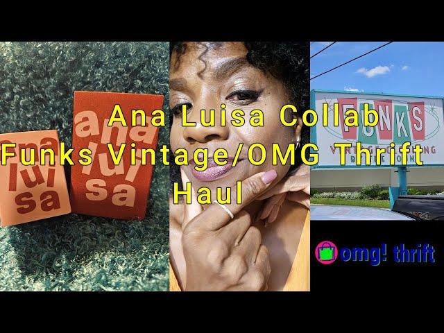 Ana Luisa Collab/Funks Vintage/OMG 4th Thrift HAUL