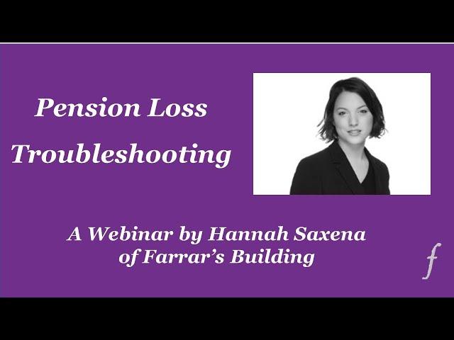 Pension Loss Troubleshooting - A Webinar by Farrar's Building