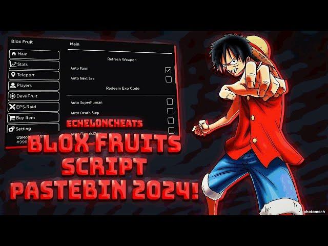 BEST Blox Fruits Scripts! | New PASTEBIN 2024 | Amazing Executor For Blox Fruits! Script 2024!