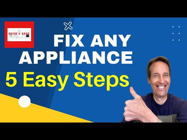  5 Easy Steps - To FIX Any APPLIANCE 