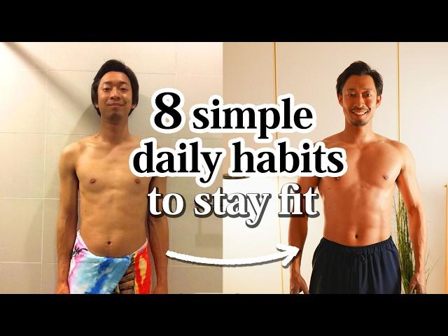 8 simple daily habits that help me stay in top shape (for my body and wellbeing)