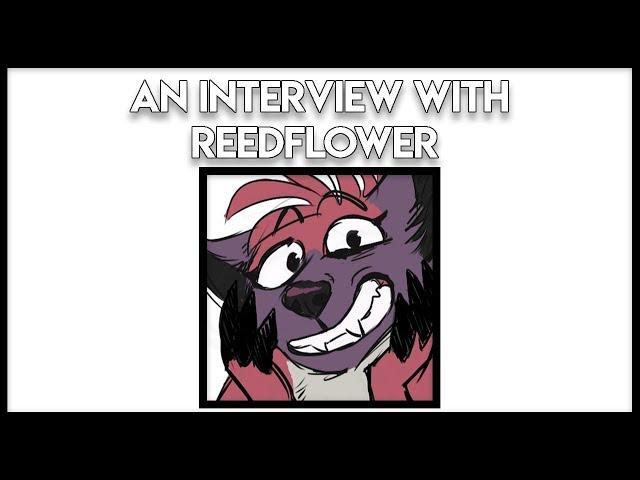 An Interview with Reedflower