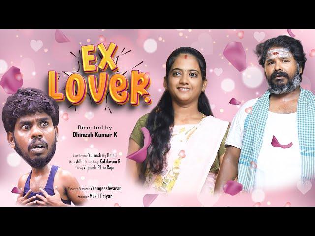 EX LOVER | Ft. Dhinesh Kumar K, Nandha, Vasanth, Priya | Comedy Series | Page57 |