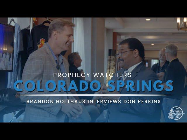 Interview with Don Perkins | Colorado Springs Prophecy Watchers Conference