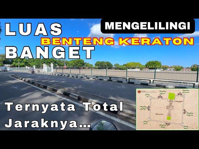 Luas Banget, Mengelilingi Benteng Baluwerti Keraton Yogyakarta