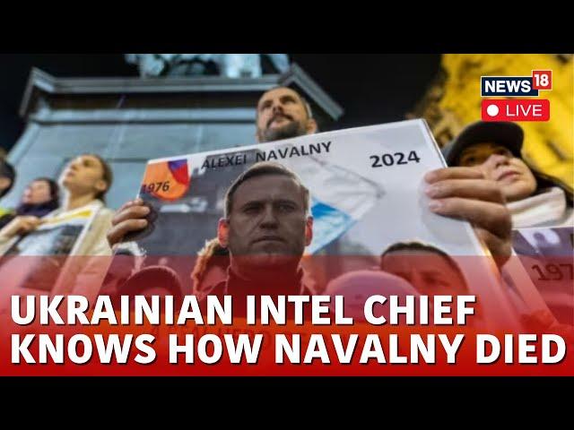 Navalny Died From Blood Clot : Ukrainian Intelligence Chief | Alexei Navalny Death LIVE News |  N18L