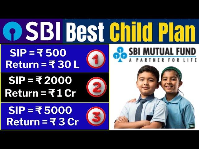 SBI Children's Plan Schemes ( SBI BEST CHILD PLAN )