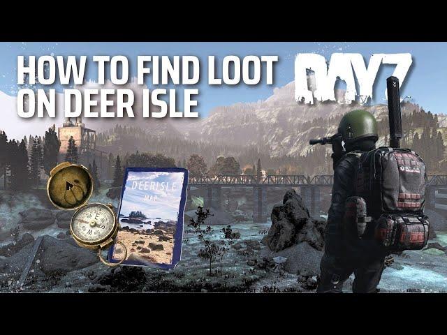 How to find loot on latest Deer Isle patch 5.9 | Beginners Guide DayZ