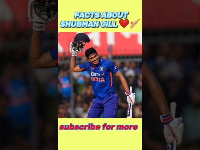 10 Intriguing Facts About Shubman Gill#shorts