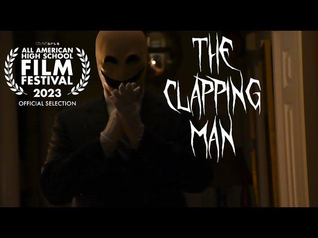 The Clapping Man - Short Horror Film