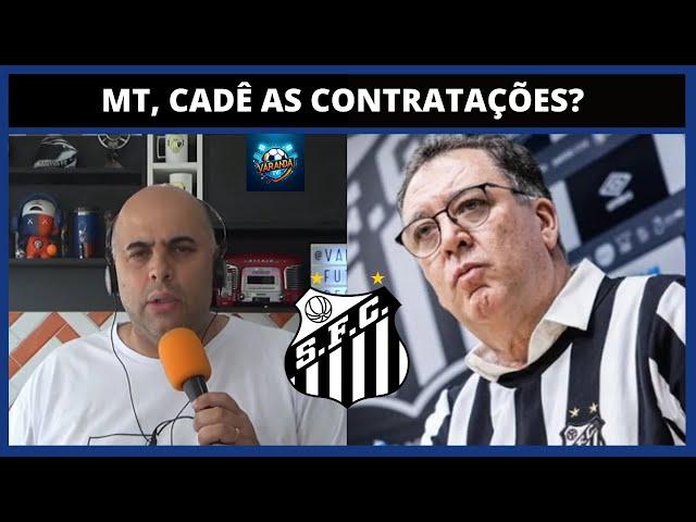 CADÊ AS CONTRATAÇÕES MT? | Marcão comenta cenário atual do Santos e ausência de reforços