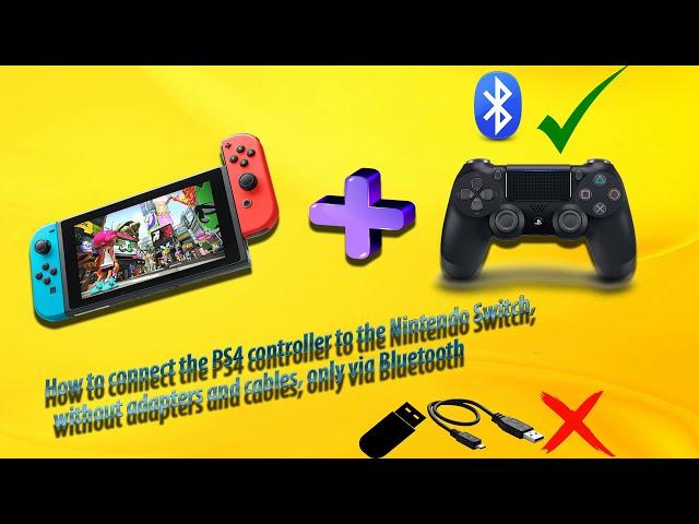 How to connect the PS4 controller to the Nintendo Switch, without cables, only via Bluetooth