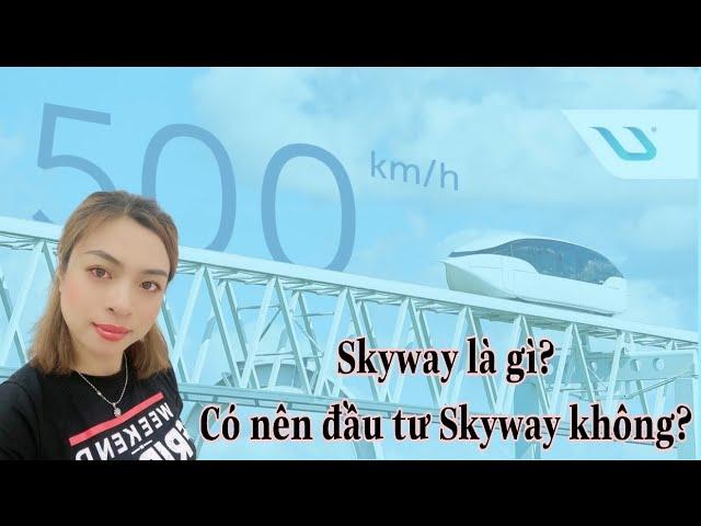 Skyway là gì? Tổng quan về công nghệ Skyway
