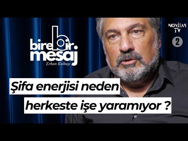 BİRE BİR MESAJ #02 | ERHAN KOLBAŞI