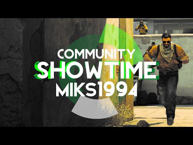Miks1994 - CS:GO community SHOWTIME! #3