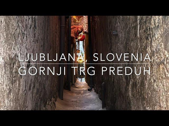 Gornji trg Preduh - Ljubljana, Slovenia