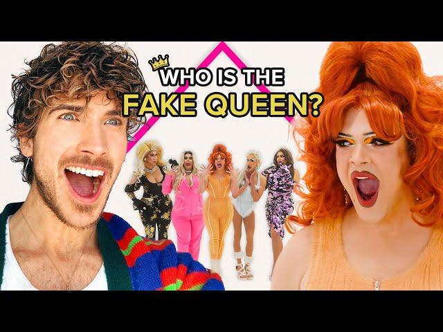 Who Is The FAKE Drag Queen?!