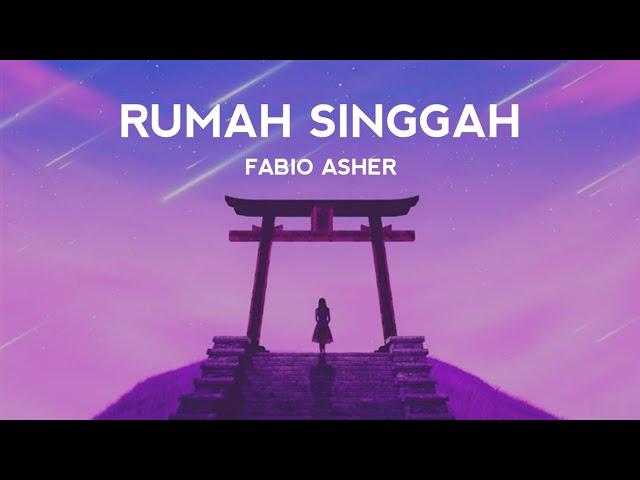 Fabio Asher - Rumah Singgah (Lirik Lagu)| jika memang ini tak ada harapan (Tiktok Version)