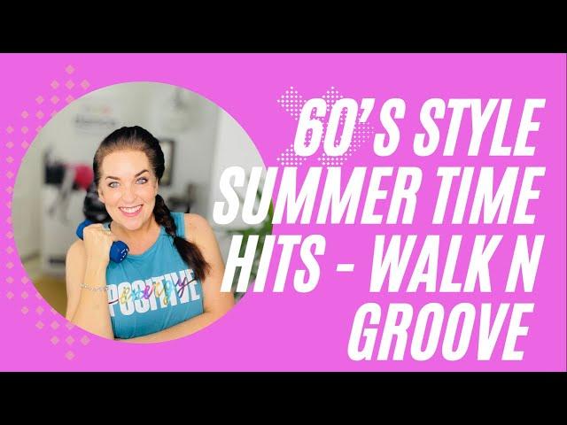 60's Style Music - Summer Walk N Groove with Paula