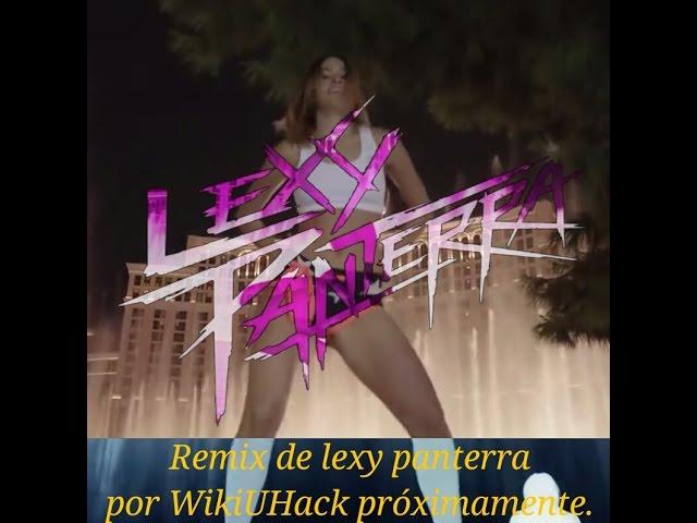 Remix de Lexy panterra | muy pronto | por WikiUHack | ya disponible