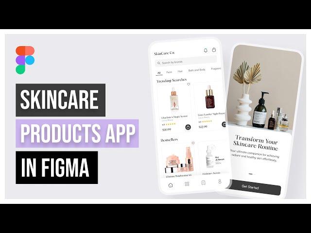 Designing a SkinCare Products App in Figma | Step by Step Tutorial (Part-1)‍️