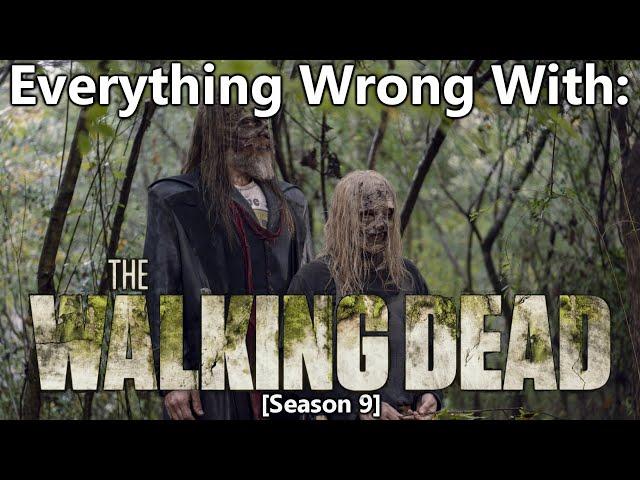 Everything Wrong With: The Walking Dead | Season 9