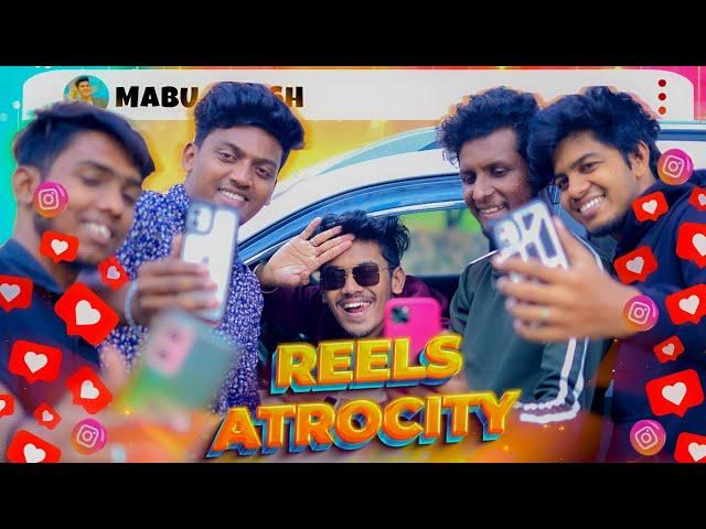 Reels Atrocity | Mabu Crush | Comedy