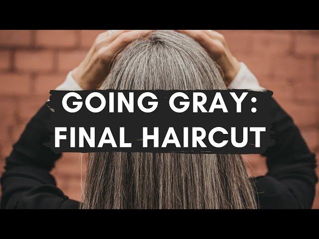 Final Going Gray Haircut