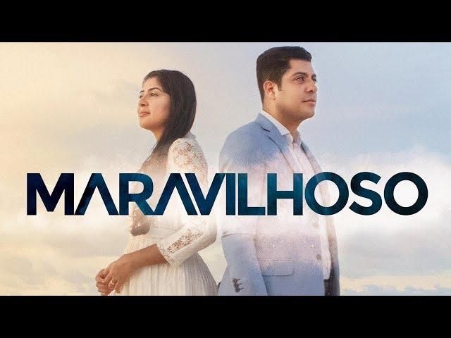 Canção e Louvor - Maravilhoso (Vídeo Oficial)