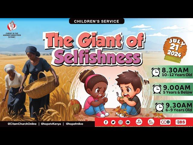 The Giant Of Selfishness -  { 6 - 9 Years } Children's service | CITAM Church Online